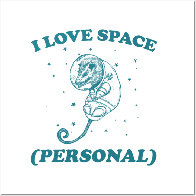 i love space ( personal ) - Retro Cartoon T Shirt, Possum Meme Wall Art by CamavIngora